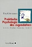 Praktische Psychologie des Jugendalters - Rita Kohnstamm
