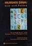 Human DNA: Law and Policy:International and Comparative Perspectives
