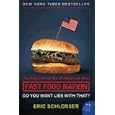 Fast Food Nation tie-in: The Dark Side of the All-American Meal (P.S.)