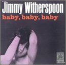 Review Jimmy Witherspoon  / Baby Baby Baby [CASSETTE]