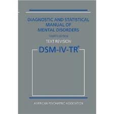 Diagnostic and Statistical Manual of Mental Disorders DSM-IV-TR Fourth Edition (Text Revision) 4th (forth) edition