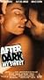 After Dark My Sweet [VHS]