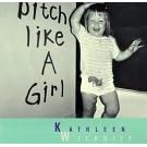 Pitch Like a Girl