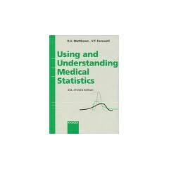 Using and Understanding Medical Statistics