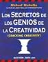 Los Secretos de Los Genios de La Creatividad
