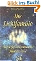 Die Lichtfamilie - Lehren f�r die kommenden Jahre bis 2012