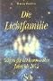 Die Lichtfamilie - Lehren f�r die kommenden Jahre bis 2012