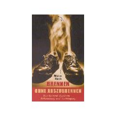 Brennen ohne auszubrennen