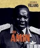 History's Villains - Idi Amin
