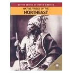 Native Tribes of the Northeast (Johnson, Michael, Native Tribes of North America.) book cover