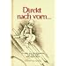 Direkt nach vorn...: 52 v�llig neue Wochenspr�che