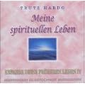 Erfahre Deine fr�heren Leben 4. Meine spirituellen Leben. CD: IV