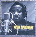 Revue Kevin Mahogany  / You Got What It Takes