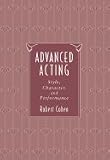 Advanced Acting : Style, Character, and Performance