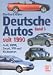 Deutsche Autos seit 1990. Bd. 5. Audi, BMW, Smart, VW und Kleinserien.