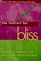 The Instinct for Bliss