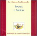 La Chanson Traditionnelle: Travaux et Metiers