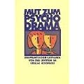 Mut zum Psychodrama: Ein praktischer Leitfaden