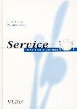Service, Lehrbuch: Vom Einsteiger zum Profi. Berufsbilder, Restaurant- und Hotelpersonal, Restauranteinrichtung, mise en place, Servierregeln und ... Gesetze und Verordnungen im Gastgewerbe