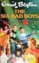 The six bad boys.