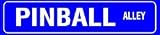 PINBALL ALLEY street game machine sign