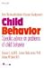 Child Behavior:  Specific Advice on Problems of Child Behavior