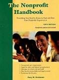 The Nonprofit Handbook: Everything You Need to Know to Start and Run Your Nonprofit Organization (Nonprofit Handbook)