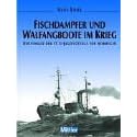 Fischdampfer und Walfänger im Krieg. Der Einsatz der 17. U-Bootjagdflottille vor Norwegen (Gebundene Ausgabe)