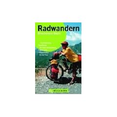 Radwandern Tourenplanung, Ausr�stung, wichtige Radfernwege, Fahrtechnik, Checklisten f�r die Tour. Gesamttitel: Bruckmann basic