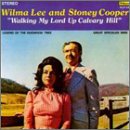 Revue Stoney and Wilma Lee Cooper  / Walking My Lord Up Calvary Hill