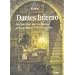 Dantes Inferno: Der Astrof�hrer durch die Unterwelt. Frey nach Dantes 'G�ttlicher Kom�die'