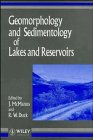 Geomorphology and sedimentology of lakes and reservoirs