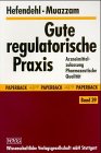 Gute regulatorische Praxis