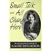 Small Talk: Memories of an Edwardian Childhood