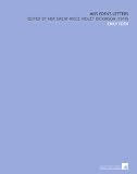 Miss Edens Letters: Edited by Her Great-Niece Violet Dickinson (1919)