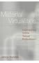 Material Virtualities (Digital Formations, V. 13,)