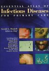Essential atlas of infectious diseases for primary care