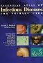 Essential Atlas of Infectious Diseases for Primary Care, 1e