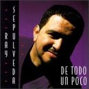 Ray Sepulveda - De todo un poco - Zortam Music