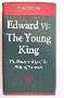 Edward Vi, the Young King: The Protectorship of Duke of Somerset (Belknap Press)