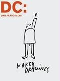 DC: Dan Perjovschi - Naked Drawings: Katalog zu der Ausstellung im Museum Ludwig - 