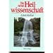 Die neue Heilwissenschaft: Ein Lehrbuch und Ratgeber f�r Gesunde und Kranke