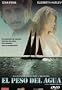 The Weight Of Water (El Peso Del Agua) [ NON-USA FORMAT, PAL, Reg.2 Import - Spain ]