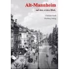 Alt-Mannheim, Auf den ersten Blick (Gebundene Ausgabe)