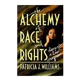 Alchemy of Race and Rights: Diary of a Law Professor by Patricia J. Williams