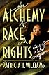Alchemy of Race and Rights