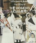 The Story of the Women s Movement (Cornerstones of Freedom Series)