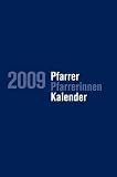 Pfarrerkalender/Pfarrerinnenkalender 2009: Pfarrerkalender, Pfarrerinnenkalender 2009