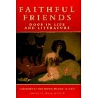 Faithful Friends: Dogs in Life and Literature
