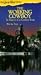 Great West Collection - Working Cowboy - In Search of a Cowboy Song [VHS]